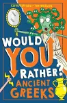 Would You Rather? Ancient Greeks cover