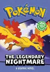 POKÉMON: LEGENDARY NIGHTMARE, A GRAPHIC NOVEL cover