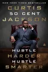 Hustle Harder, Hustle Smarter cover