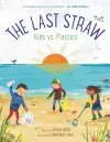 The Last Straw: Kids vs. Plastics cover