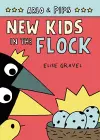 Arlo & Pips #3: New Kids in the Flock cover