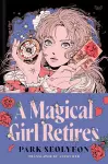 A Magical Girl Retires cover