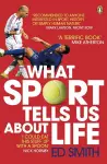 What Sport Tells Us About Life cover