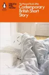 The Penguin Book of the Contemporary British Short Story cover