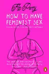 How to Have Feminist Sex cover