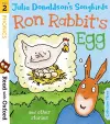 Read with Oxford: Stage 2: Julia Donaldson's Songbirds: Ron Rabbit's Egg and Other Stories cover