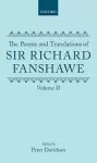 The Poems and Translations of Sir Richard Fanshawe: The Poems and Translations of Sir Richard Fanshawe Volume II cover