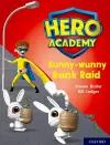 Hero Academy: Oxford Level 7, Turquoise Book Band: Bunny-wunny Bank Raid cover