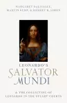 Leonardo's Salvator Mundi and the Collecting of Leonardo in the Stuart Courts cover