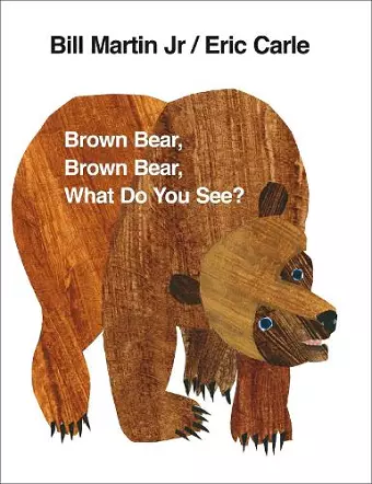 Brown Bear, Brown Bear, What Do You See? cover