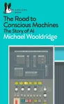 The Road to Conscious Machines cover