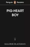 Penguin Readers Level 4: Pig-Heart Boy (ELT Graded Reader) cover