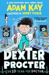 Dexter Procter the 10-Year-Old Doctor cover