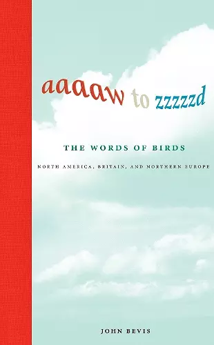 Aaaaw to Zzzzzd: The Words of Birds cover