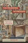 The Meaning of Proofs cover