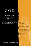 God and the Evil of Scarcity cover