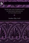 Templars and Hospitallers as Professed Religious in the Holy Land cover