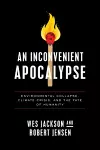 An Inconvenient Apocalypse cover