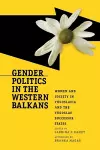 Gender Politics in the Western Balkans cover