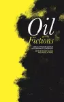 Oil Fictions cover