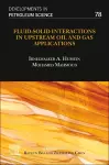 Fluid–Solid Interactions in Upstream Oil and Gas Applications cover