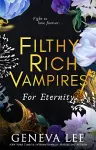 Filthy Rich Vampires: For Eternity cover