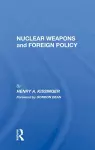 Nuclear Weapons And Foreign Policy cover