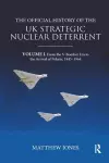 The Official History of the UK Strategic Nuclear Deterrent cover