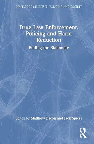 Drug Law Enforcement, Policing and Harm Reduction cover