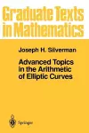 Advanced Topics in the Arithmetic of Elliptic Curves cover