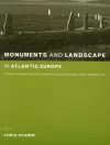 Monuments and Landscape in Atlantic Europe cover