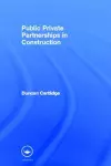 Public Private Partnerships in Construction cover