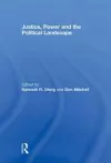 Justice, Power and the Political Landscape cover