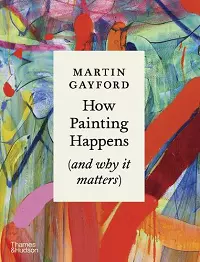 How Painting Happens (and why it matters) – A Times Book of the Year cover