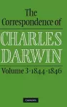 The Correspondence of Charles Darwin: Volume 3, 1844–1846 cover