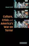 Culture, Crisis and America's War on Terror cover