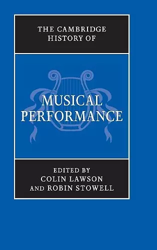 The Cambridge History of Musical Performance cover