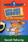 Super-Saver Mouse To The Rescue cover