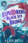 Explorers on Black Ice Bridge cover