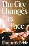 The City Changes Its Face cover