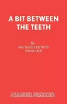 A Bit Between the Teeth cover