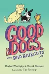 Good Dogs with Bad Haircuts cover