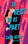 'Til Heist Do Us Part cover