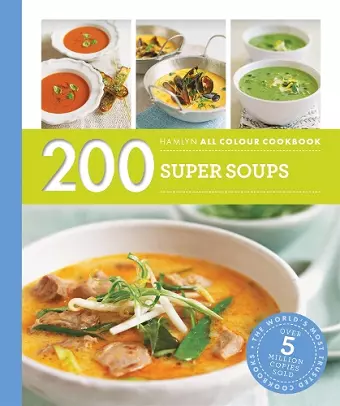 Hamlyn All Colour Cookery: 200 Super Soups cover