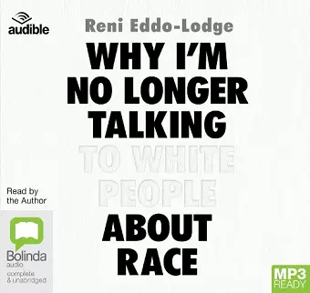 Why I'm No Longer Talking to White People About Race cover