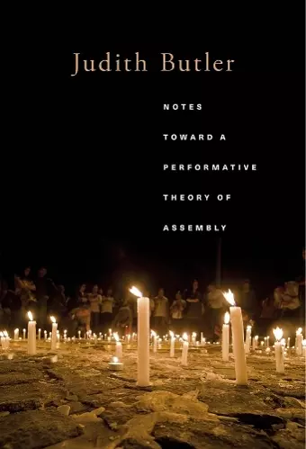 Notes Toward a Performative Theory of Assembly cover