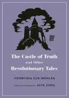 The Castle of Truth and Other Revolutionary Tales cover