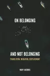 On Belonging and Not Belonging cover