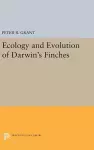 Ecology and Evolution of Darwin's Finches (Princeton Science Library Edition) cover