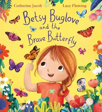 Betsy Buglove and the Brave Butterfly (PB) cover